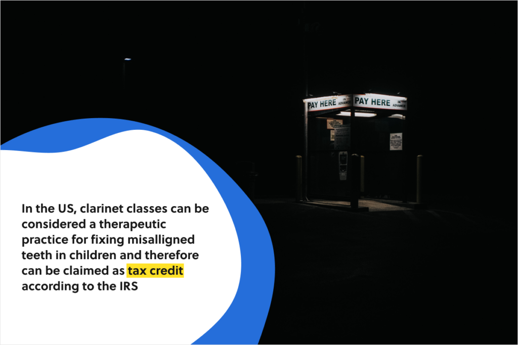 clarinet classes can be tax deductible in the states if they are a therapy for misaligned teeth in children