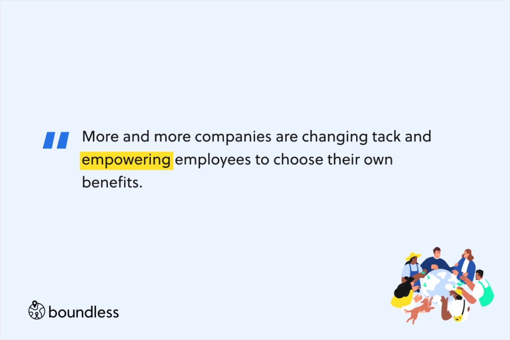 More and more companies are changing tack and empowering employees to choose their own benefits.