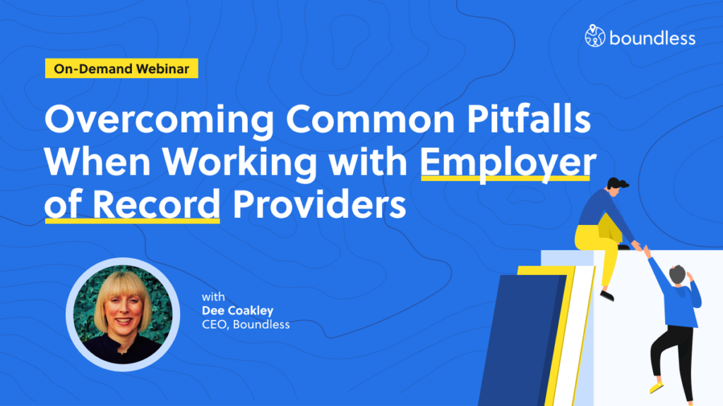 on-demand webinar overcoming common pitfalls when working with employer of record providers