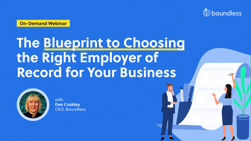 The Blueprint to Choosing the Right Employer of Record for Your Business